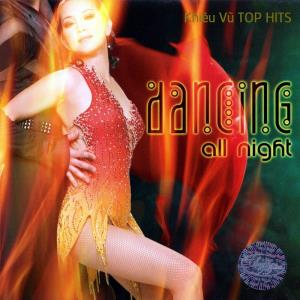 Khiêu Vũ Top Hits - Dancing All Night