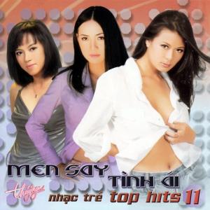 Men Say Tình Ái - Top Hits 11