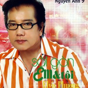 Sài Gòn Em Và Tôi - Tình Khúc Nguyễn Ánh 9