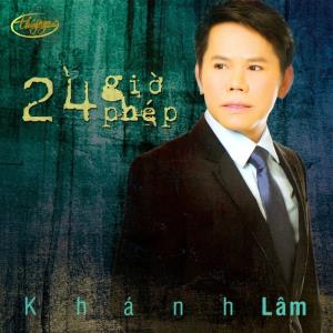24 Giờ Phép - Khánh Lâm